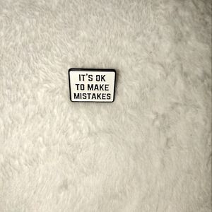 "It's Ok To Make Mistakes" pin